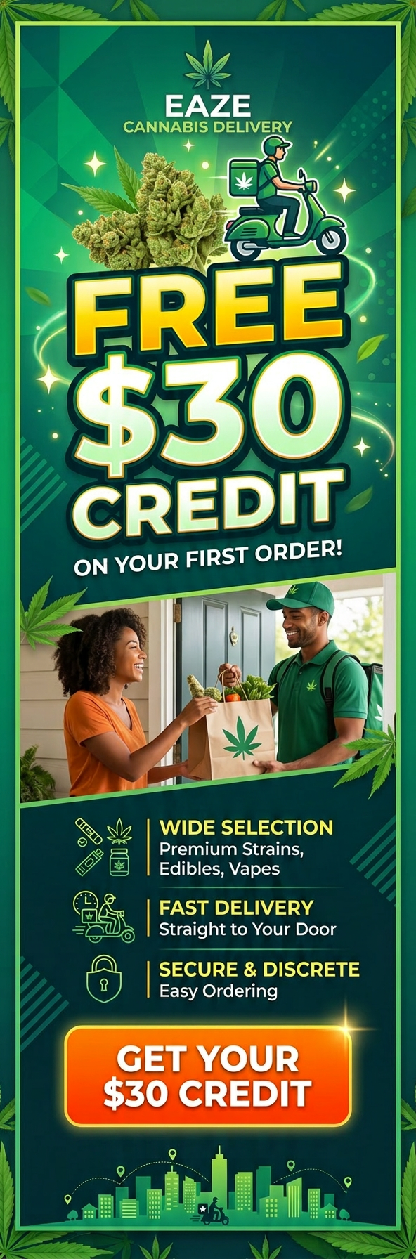 Get $30 off your first Eaze order - Weed Delivery