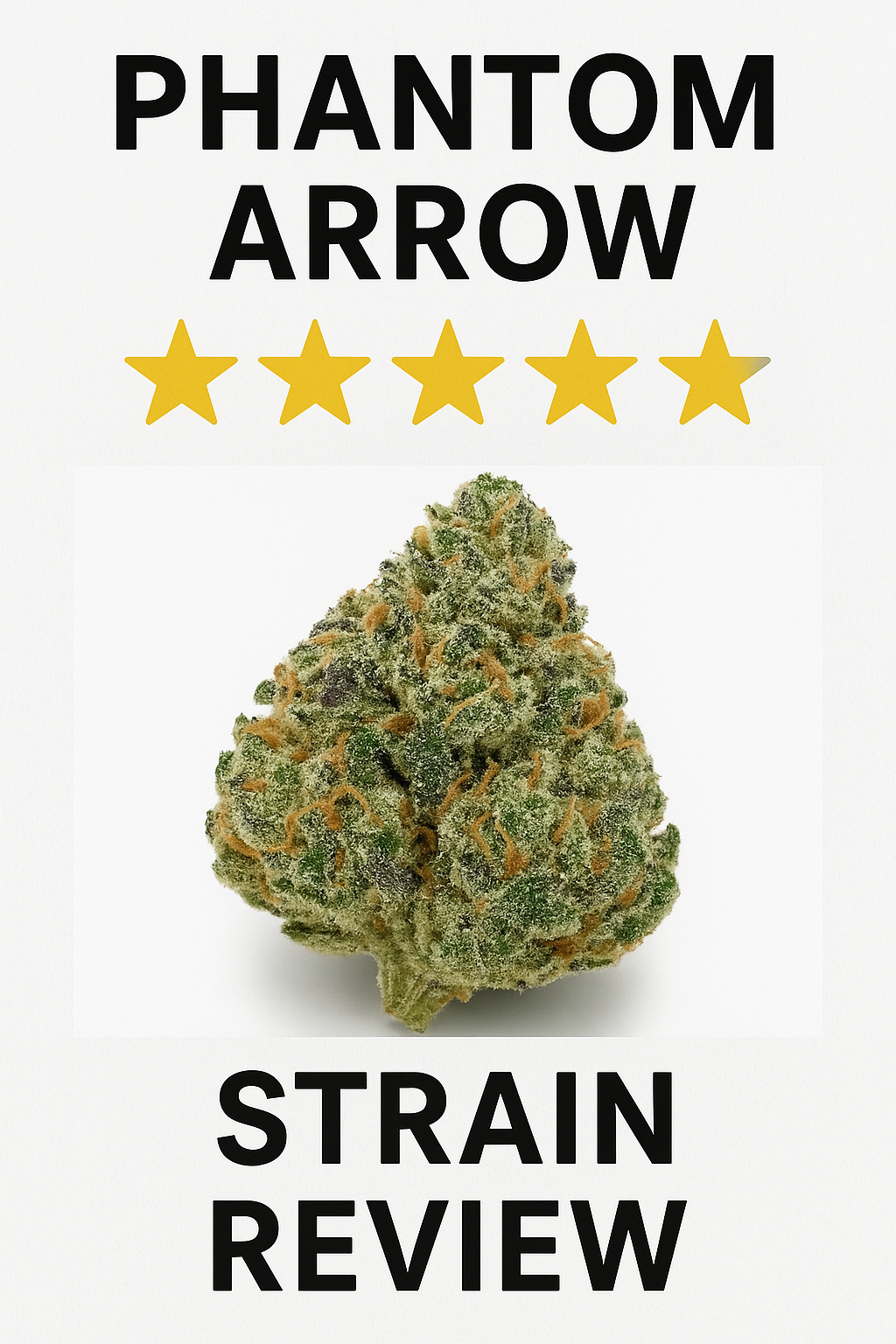 Comprehensive Phantom Arrow Strain Review: Effects, Benefits, and Terpene Profile