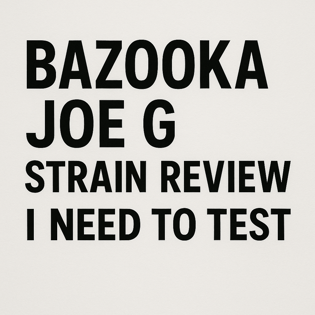Bazooka Joe G Strain Review: Discover the Unique Flavors and Effects